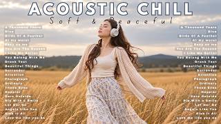 Acoustic Chill 2026 🎧 | Soft & Peaceful Acoustic Songs for Relaxing screenshot 4