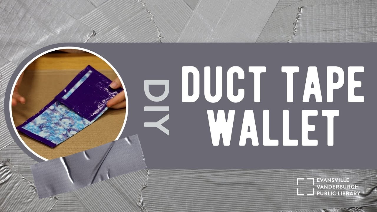 DIY: Duct Tape Wallet • EVPL Digital Program - YouTube