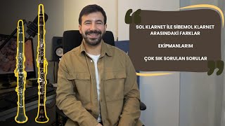 Sol Klarnet İle Sibemol Klarnet Arasındaki Farklar, Ekipmanlarım, Çok Sık Sorulan Sorular
