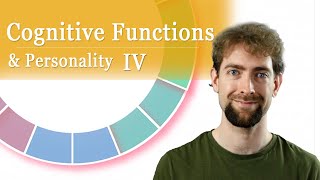 Cognitive Functions & Personality IV - The Four Attributes of CPT