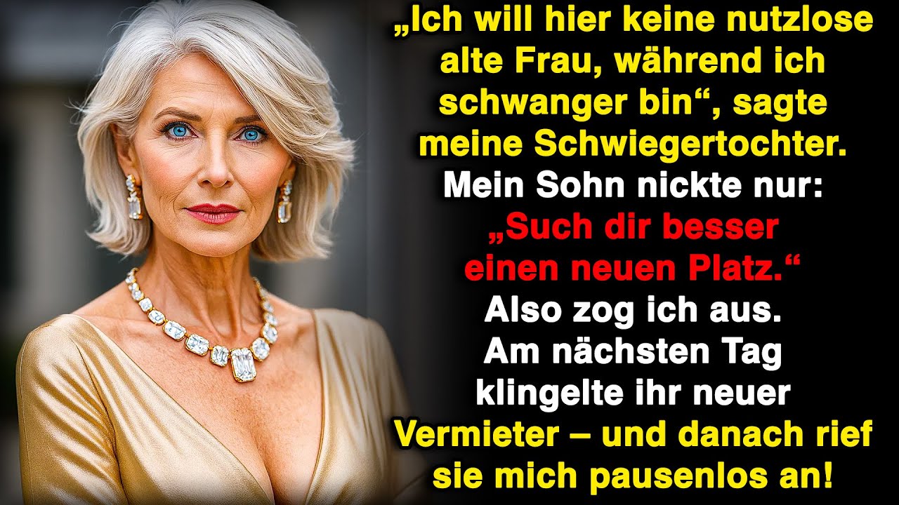 Meine Schwiegertochter wurde schwanger und warf mich raus, also verkaufte ich das Haus!