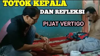 TOTOK KEPALA DAN REFLEKSI PIJAT VERTIGO