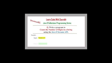 Intro Q61 Count the Number of Digits in a String using The Java 8 Streams API