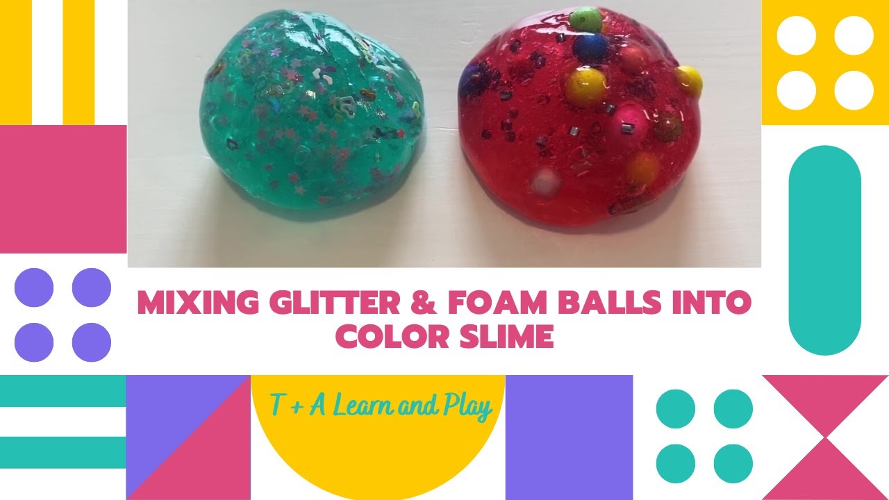 Mixing Glitter & Foam Balls into Color Slime! FUN! YouTube