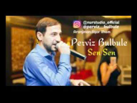 Perviz bülbüle-sen sen