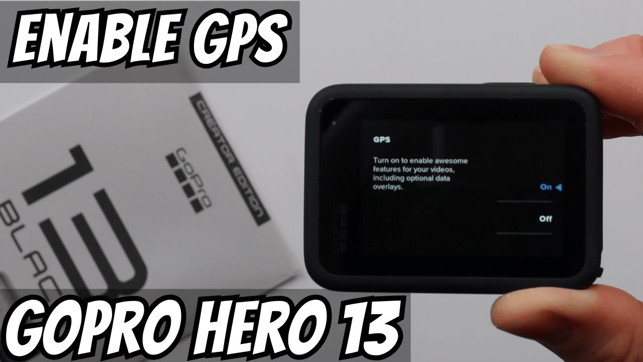 Как включить GPS на GoPro Hero 13