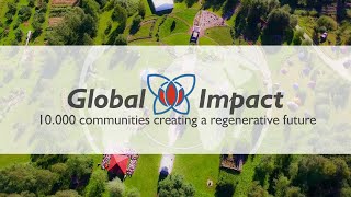 Global Impact (OFFICIAL TRAILER) - 10.000 communities creating a regenerative future
