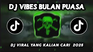 DJ VIBES BULAN PUASA - MARHABAN YA RAMADHAN X OLD PLAY FOR ME X OLD CLOSE YOUR EYES X ADEK SARAH