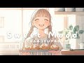 【洋楽】焼きたての音楽をどうぞ🍪キッチンからはじまるSweet Chill Pop Playlist | Morning/Studying/Work/Shop/Cafe/Chill BGM