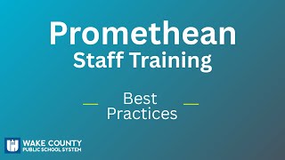 WCPSS Promethean Best Practices