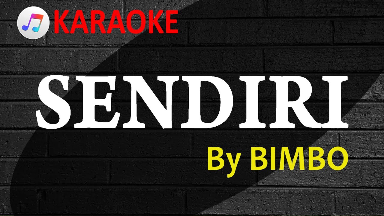 BIMBO - SENDIRI | KARAOKE - LAGU NOSTALGIA