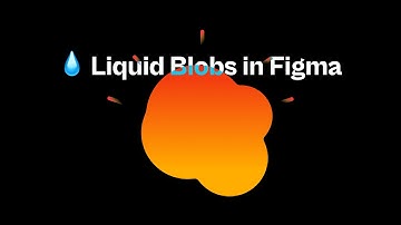 How to build Liquid blob animation in Figma?