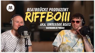 Riffboii aka. Underdog Beatz im Interview - Beatmaking.de Podcast