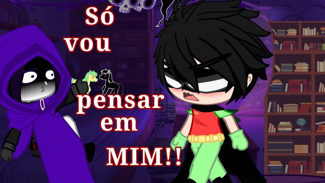 🥊Só vou pensar em MIM!||meme||[os jovens Titãs em Ação]📳