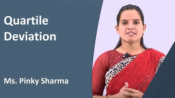 Quartile Deviation | Mathematics |  By Asst. Prof. Pinki Sharma