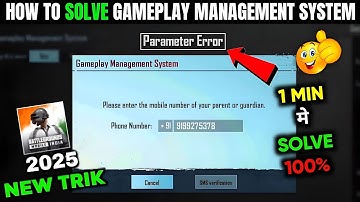 How To Solve Gameplay Management System Problem in Bgmi Please Enter TheMobile Number Of Your Parent