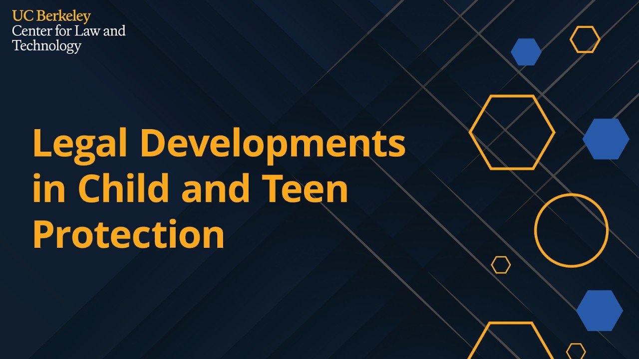 Legal Developments in Child and Teen Protection
