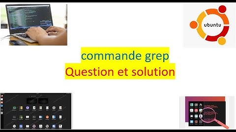 ubuntu, commande grep et quelques options