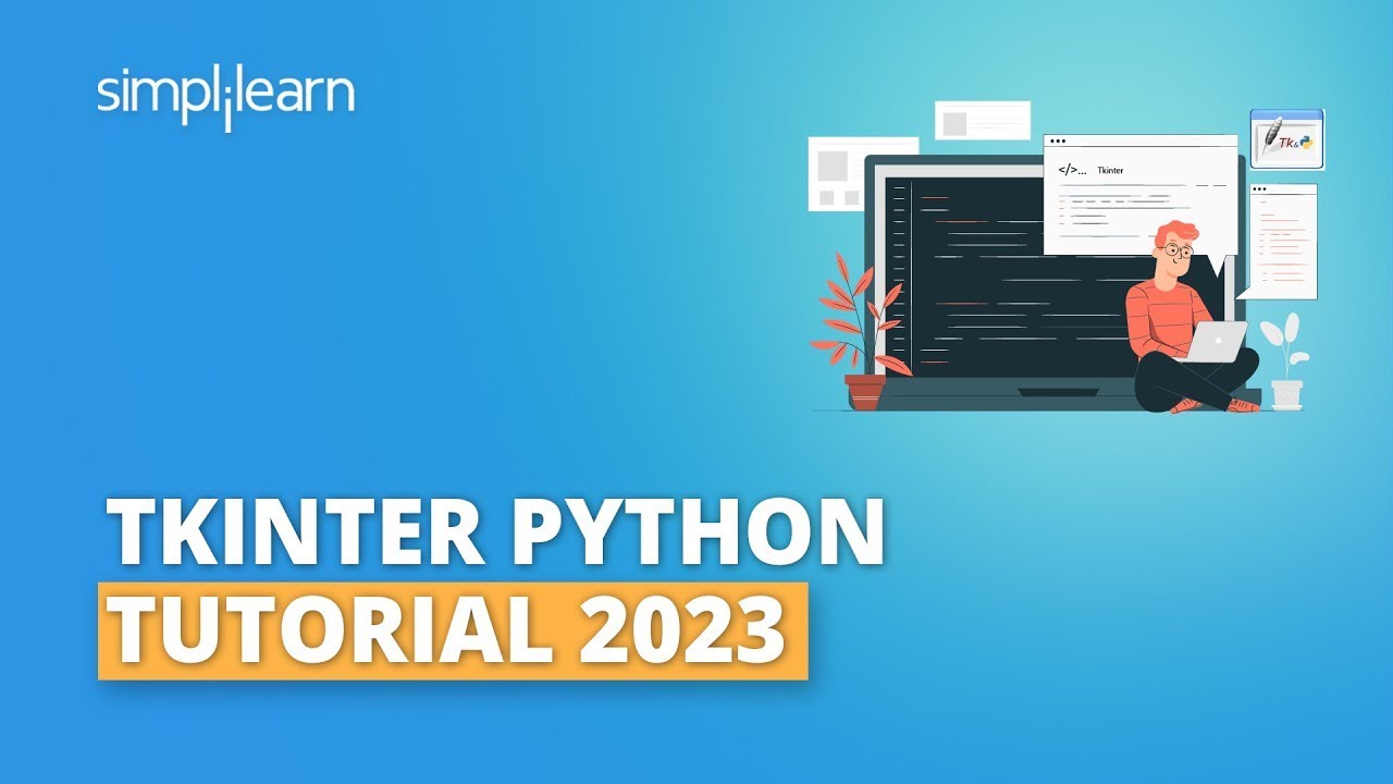 Tkinter Python Tutorial 2023  Modern GUI Design With Tkinter  Basics of Tkinter  Simplilearn