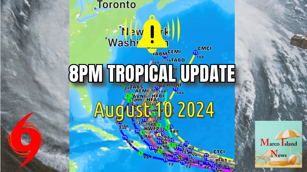 8pm Tropical Update Marco Island News August 10, 2024
