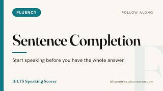IELTS Speaking Drill Sentence Completion Guided Fluency Practice