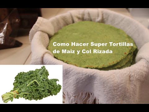 Benefits of Kale and How to Make Super Green Tortillas