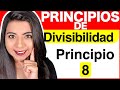 PRINCIPIOS FUNDAMENTALES DE LA DIVISIBILIDAD - Principio 8 (EXPLICACIÓN COMPLETA)