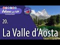 20.  La Valle d'Aosta