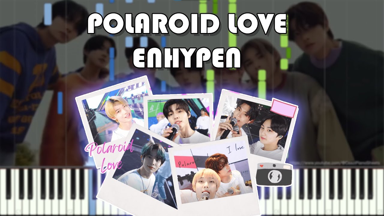 ENHYPEN - Polaroid Love (Piano Tutorial + Sheets)