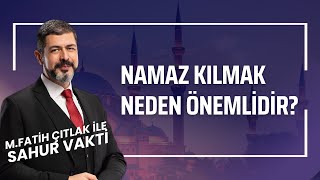 Namaz Kılmak Neden Önemlidir? I M. Fatih Çıtlak #fatihçıtlak #mfatihçıtlak