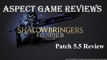 Final Fantasy XIV : Shadowbringers : Patch 5.5 Review : AspectGameReviews