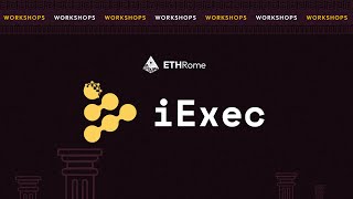 ETHRome 2025 Workshop - iExec // Web3 Privacy Tools