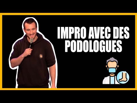 Impro avec des Podologues