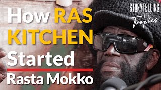 HOW RAS KITCHEN STARTED WITH RASTA MOKKO | Allison Harrison