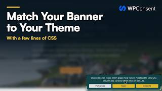 Information How to Match Your Cookie Banner to Your Theme with CSS Variables (WPConsent) Guide