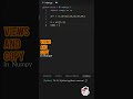 NumPy Tutorial | Views vs Copy #programming #datascience #datascience #python #scientificpython