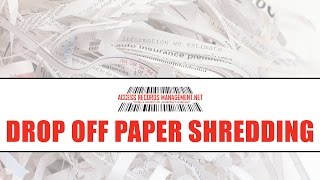 Learn about Drop off Paper Shredding at Access Records Management of Kansas City