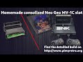 Homemade consolized Neo Geo MVS
