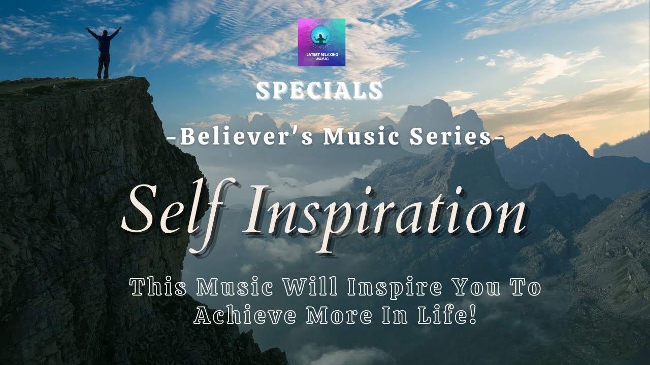 🔴 Motivational Music For Self Aspiration | Music To Achieve More In Life | Believer's Music Series