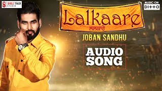 Subscribe now - http://bitly.com/smiaudioofficial download :
https://itunes.apple.com/in/album/id1178632314 lalkaare {new version}
joban sandhu | feat na...