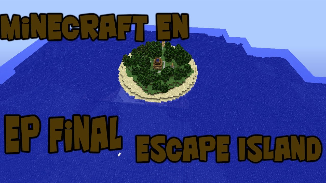 Minecraft Mapa de Aventuras Escape Island || Ep Final Explosivo - YouTube