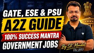 GATE ESE & PSU A2Z Guide | 100% Success Mantra for Government Jobs By SK Mondal (Ex-IES)