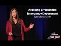 Avoiding Errors in the Emergency Department | The Advanced EM Boot Camp