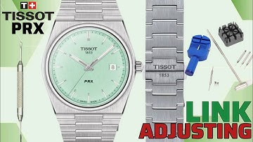 How To Adjust / Remove Tissot PRX Link