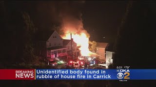 Officials: Body Found In Rubble Of Carrick House Fire