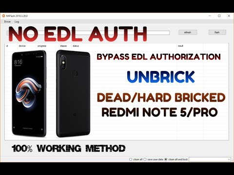 Unbrick Redmi Note 5 Pro Redmi Note 5 Hard-Bricked/Dead Anti-Rollback | Bypass EDL Authorization