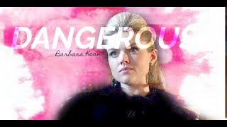 Barbara Kean Dangerous