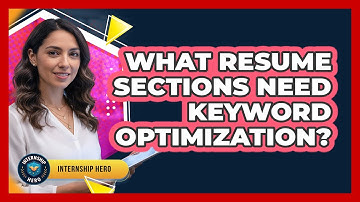 What Resume Sections Need Keyword Optimization? - Internship Hero