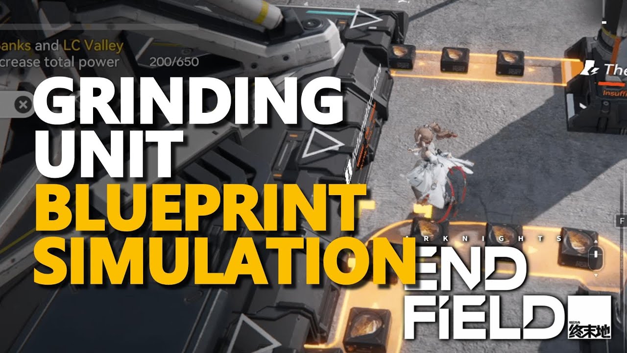 Grinding Unit Blueprint Simulation Arknights Endfield