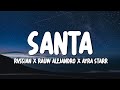 Rvssian x Rauw Alejandro x Ayra Starr - SANTA (Lyrics)